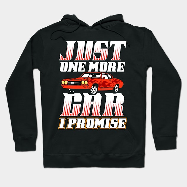 Just one more car I promise Hoodie by captainmood